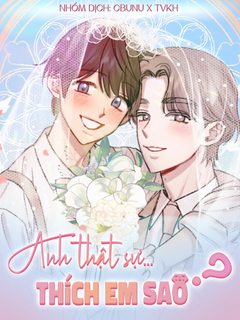 cbunu-anh-that-su-thich-em-sao