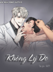 khong-ly-do